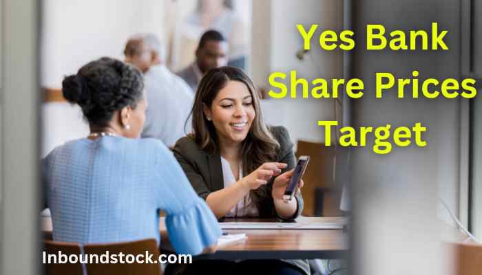 Yes Bank Share Price Target 2023, 2024, 2025, 2026 and 2030