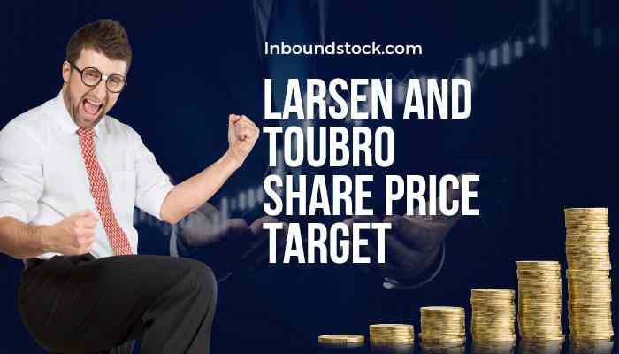 Larsen and Toubro share price target 2023, 2025 , 2030