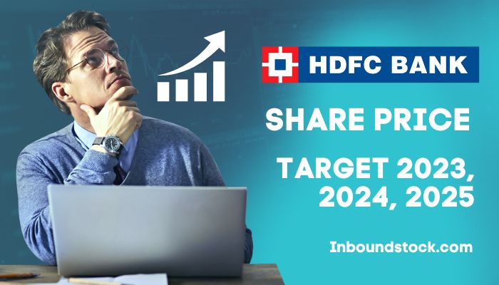 HDFC Bank Share Price Target 2023, 2024, 2025, 2030